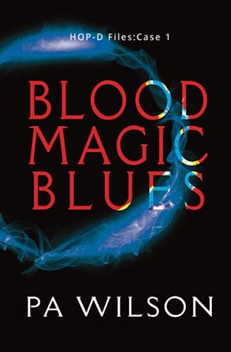 Wilson - Blood Magic Blues  HOP-D Case 1 - New paperback or softback