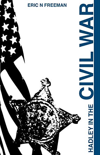 Freeman - Hadley in the Civil War - New paperback or softback