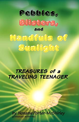 Porter-McShirley - Pebbles, Blisters, and Handfuls of Sunlight: Treasu