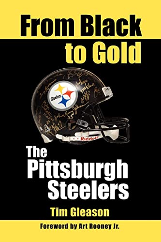 Gleason - From Black to Gold, the Pittsburgh Steelers - New paperback