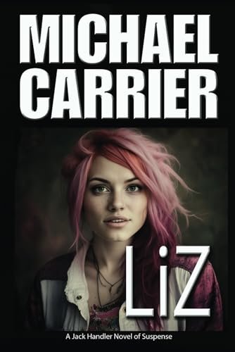 Carrier - Liz  A Jack Handler Novel of Suspense - New paperback or sof