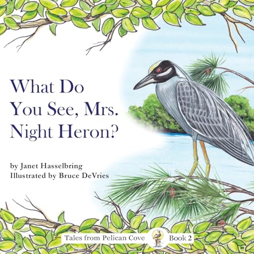 Hasselbring - What Do You See, Mrs. Night Heron? - New paperback or so