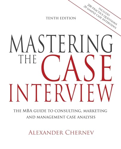 Chernev - Mastering the Case Interview, 10th Edition - New paperback o