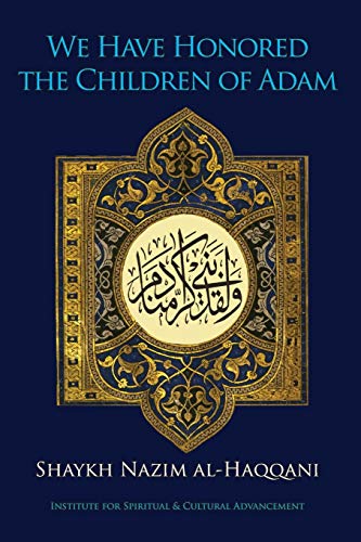 Haqqani - We Have Honored the Children of Adam - New paperback or soft