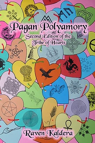 Kaldera - Pagan Polyamory: Second Edition of the Tribe of Hearts - New
