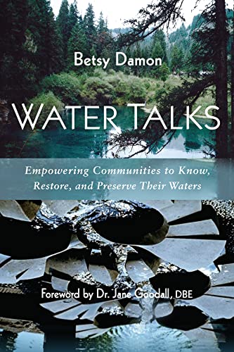 Dr Jane Goodall - Water Talks : Empowering Communities to Know, Restor