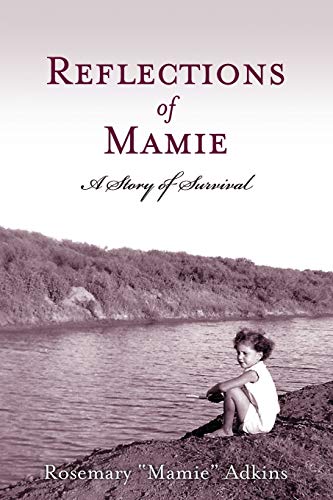 Adkins - Reflections of Mamie-A Story of Survival - New paperback or s