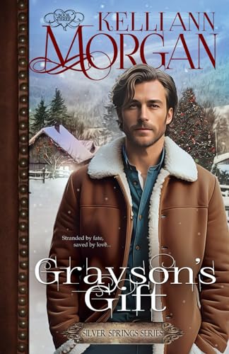 Morgan - Grayson's Gift: Silver Springs Series Book 3 - New paperback