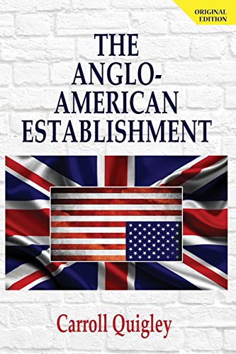 Quigley - Anglo-American Establishment - Original Edition - New paperb