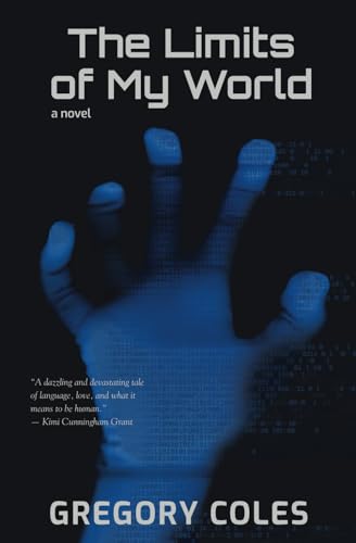 Coles - Limits of My World  a novel - New paperback or softback