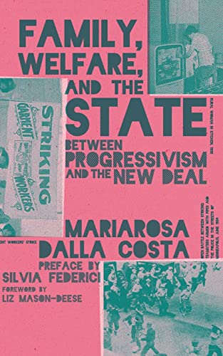 Dalla Costa - Family, Welfare, and the State : Between Progressivism a