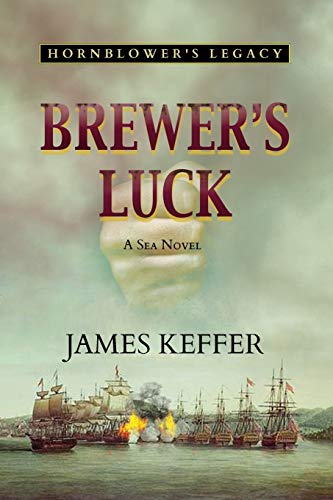 Keffer - Brewer's Luck  Hornblower's Legacy - New paperback or softbac