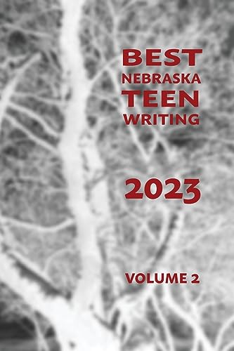 Oman - Best Nebraska Teen Writing 2023, Volume 2 - New paperback or so