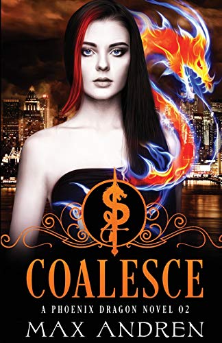 Andren - A Phoenix Dragon Novel 02  Coalesce - New paperback or softba