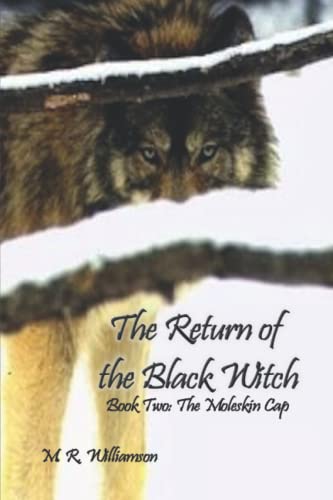 Williamson - Return of the Black Witch  Book Two  The Moleskin Cap - N