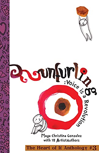 Gonzalez - Unfurling: Voice is a Revolution: The Heart of It Anthology