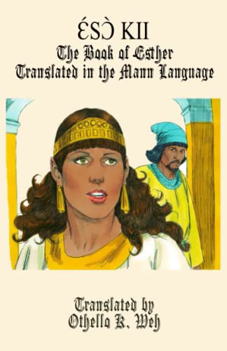 W - ??s?` Kii  The Book of Esther Translated In the Mann Language - Ne