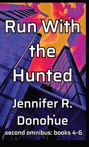 Donohu - Run With the Hunted Second Omnibus: books 4-6: Books 4-6 - Ne