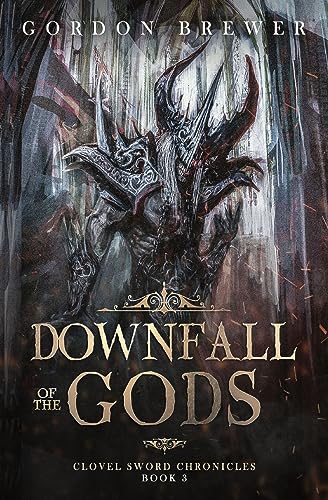 Brewer - Downfall of the Gods  Clovel Sword Chronicles 3 - New paperba
