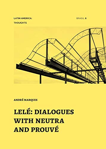 Marques - Lel?: dialogues with neutra and prouv - New paperback or sof
