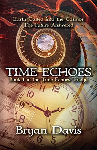 DAVIS - Time Echoes (Time Echoes Trilogy V1) - New paperback or softba