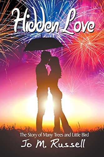 Jo M Russell - Hidden Love   The Story of Many Trees and Little Bird -