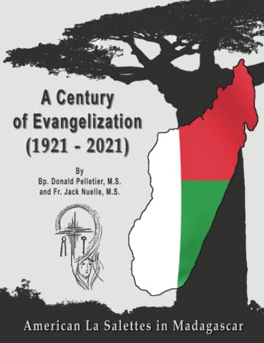 Nuell - A Centuryof Evangelization (1921 - 2021)  American la Salettes