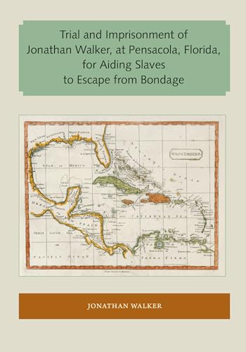 Walker - Trial and Imprisonment of  , at Pensacola, Florida, for Aidin