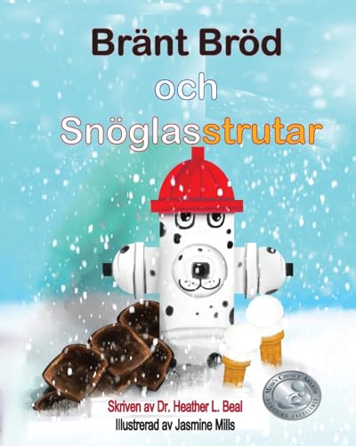 Beal - Br?nt Br?d och Sn?glasstrutar (Swedish Edition): En framg?ngssa
