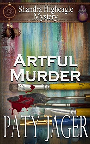 Jager - Artful Murder: Shandra Higheagle Mystery - New paperback or so