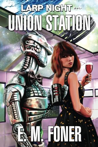 Foner - LARP Night on Union Station - New paperback or softback