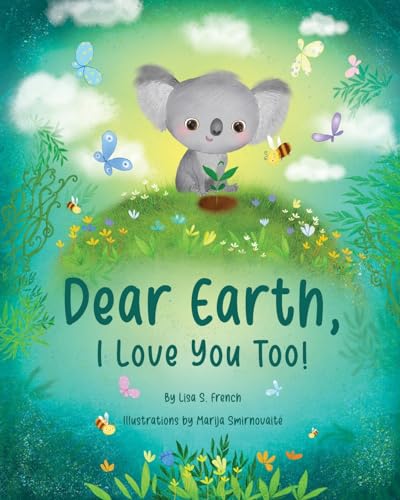 Frenc - Dear Earth, I Love You Too! - New paperback or softback