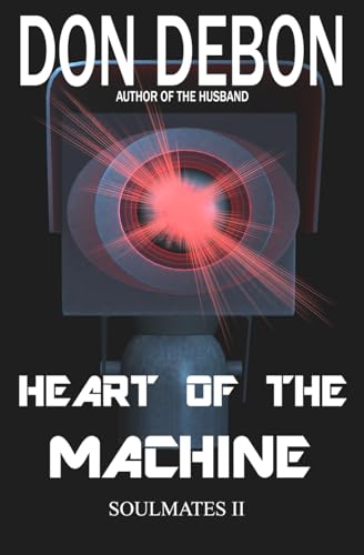 DeBon - Heart Of The Machine - New paperback or softback