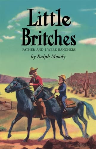 Moody - Little Britches: Father and I Were Ranchers - New hardback or