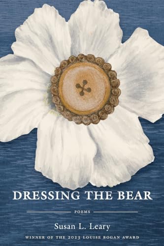 L. Leary - Dressing the Bear - New paperback or softback
