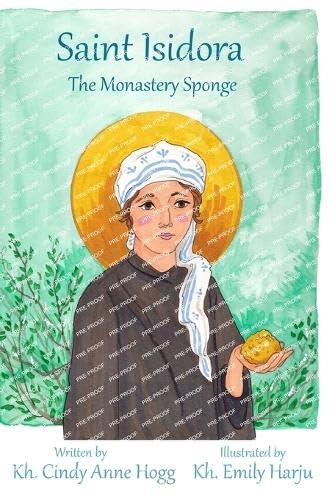 Hogg - St. Isidora - The Monastery Sponge - New hardback or cased book