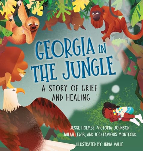 Johnson - Georgia in the Jungle: A Story of Grief and Healing - New ha