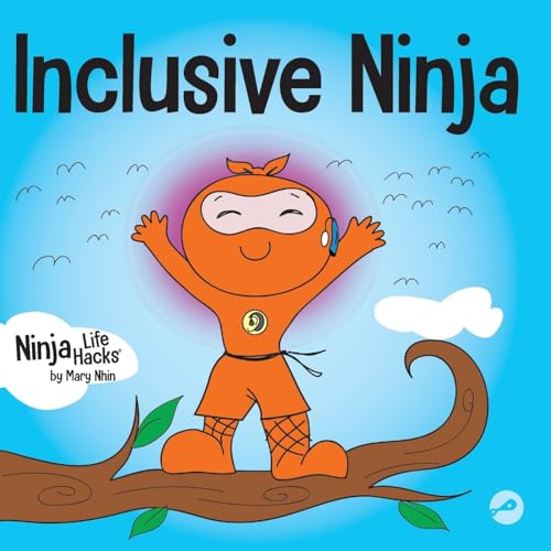 Nhin - Inclusive Ninja   An Anti-bullying Children's Book About Inclus