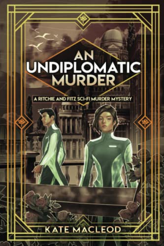 MacLeod - An Undiplomatic Murder  A Ritchie and Fitz Sci-Fi Murder Mys