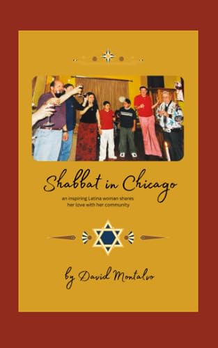 Montalvo - Shabbat in Chicago: an inspiring Latina woman shares her lo