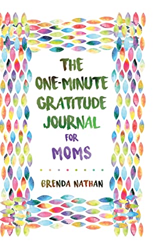 Nathan - One-Minute Gratitude Journal for Moms: Simple Journal to Incr