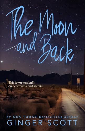 Scott - Moon and Back: A friends-to-lovers, second-chance romance - Ne