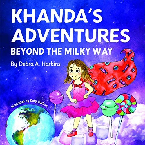 Harkins - Khanda's Adventures Beyond the Milky Way  A children's imagi