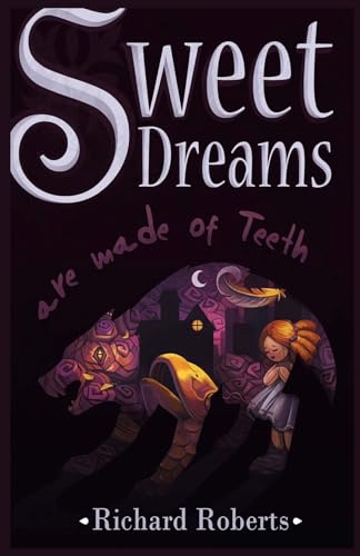 Roberts - Sweet Dreams Are Made of Teeth - New paperback or softback
