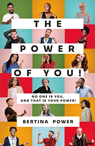 Power - of You! No one is You, and that is your ! - New paperback or s