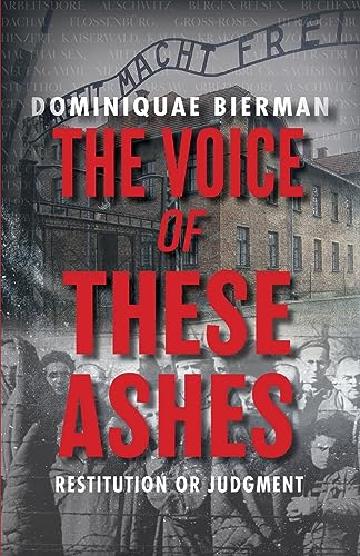 Bierman - Voice of These Ashes: Restitution or Judgment - New paperbac