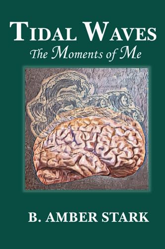 Stark - Tidal Waves  The Moments of Me - New paperback or softback