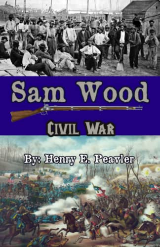 Peavler - Sam Wood Civil war - New paperback or softback