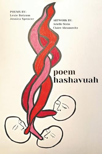 Botzum - poem hashavua: A Personal Engagement with the Weekly Torah Po
