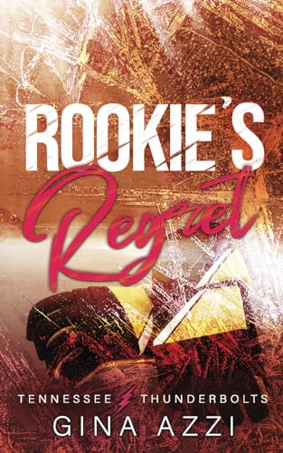 Azzi - Rookie's Regret: A Teammate's Little Sister Hockey Romance - Ne